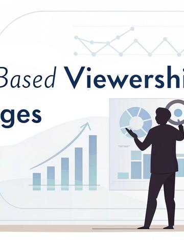 Person-Based Viewership Data Challenges